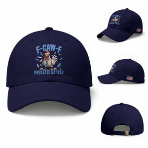 F-Caw-F Prostate Cancer Awareness Chicken Baseball Cap Funny Blue Ribbon Support TS10 Baseball Cap Universal Fit Dark Blue Print Your Wear
