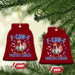 F-Caw-F Prostate Cancer Awareness Chicken Ceramic Ornament Funny Blue Ribbon Support TS10 Print Your Wear