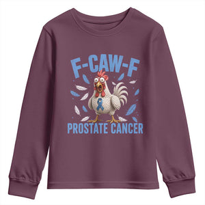 F-Caw-F Prostate Cancer Awareness Chicken Youth Sweatshirt Funny Blue Ribbon Support TS10 Maroon Print Your Wear