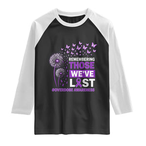 Overdose Awareness Raglan Shirt Remembering Those We Have Lost Dandelion Purple Ribbon Memorial TS10 Black White Print Your Wear