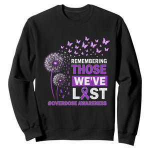 Overdose Awareness Sweatshirt Remembering Those We Have Lost Dandelion Purple Ribbon Memorial TS10 Black Print Your Wear