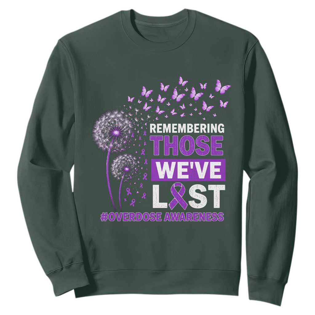 Overdose Awareness Sweatshirt Remembering Those We Have Lost Dandelion Purple Ribbon Memorial TS10 Dark Forest Green Print Your Wear