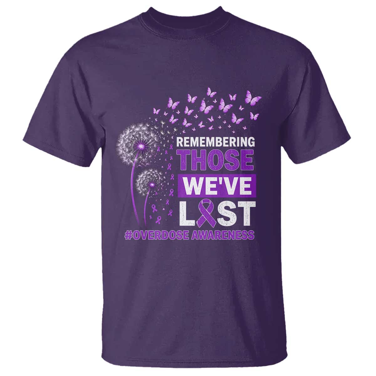 Overdose Awareness T Shirt Remembering Those We Have Lost Dandelion Purple Ribbon Memorial TS10 Purple Print Your Wear
