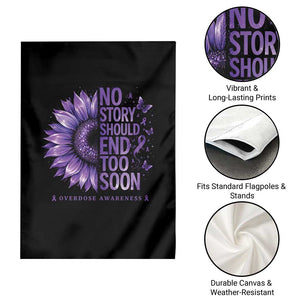 No Story Should End Too Soon Purple Sunflower Overdose Awareness Garden Flag TS10 Print Your Wear