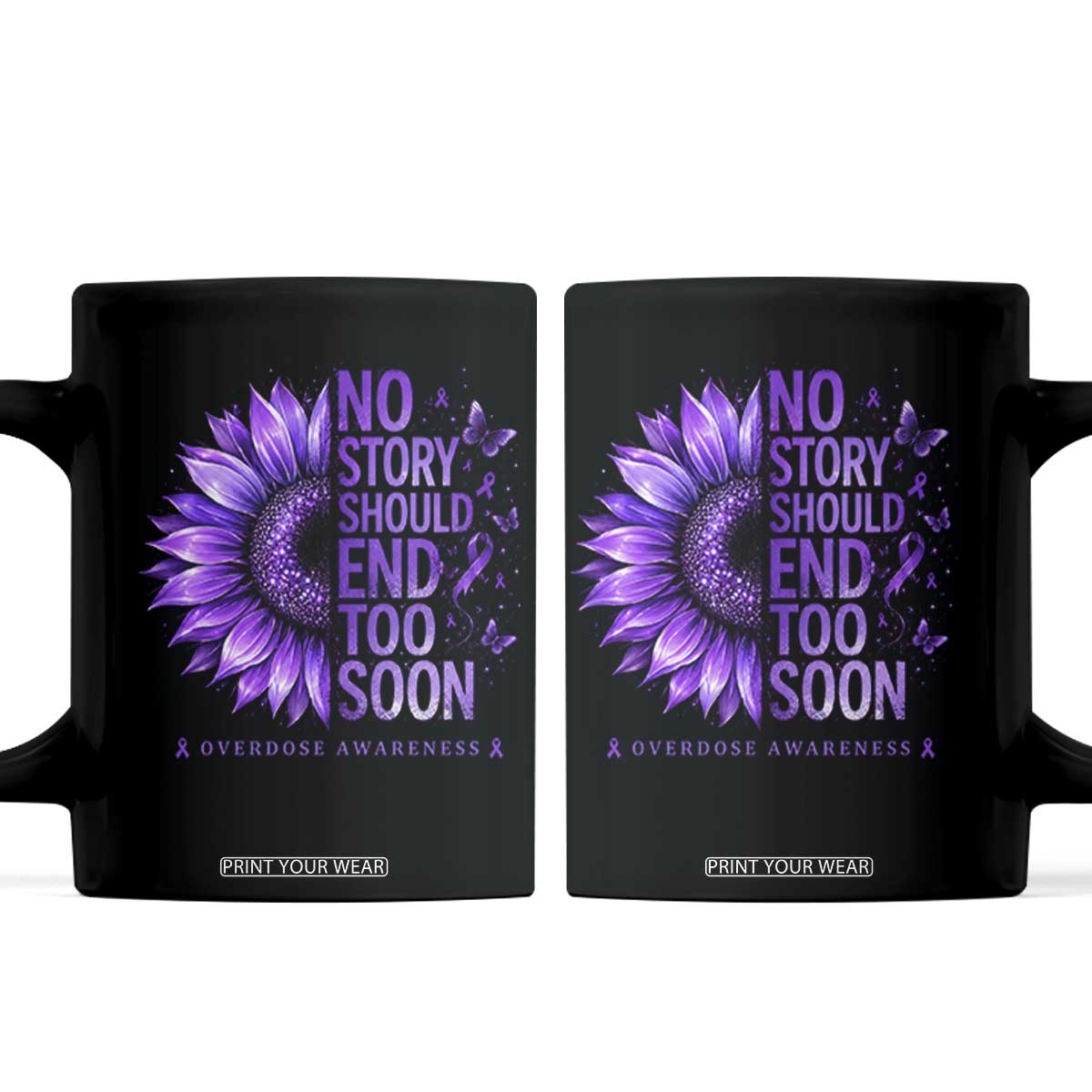 No Story Should End Too Soon Purple Sunflower Overdose Awareness Coffee Mug TS10 Black Print Your Wear