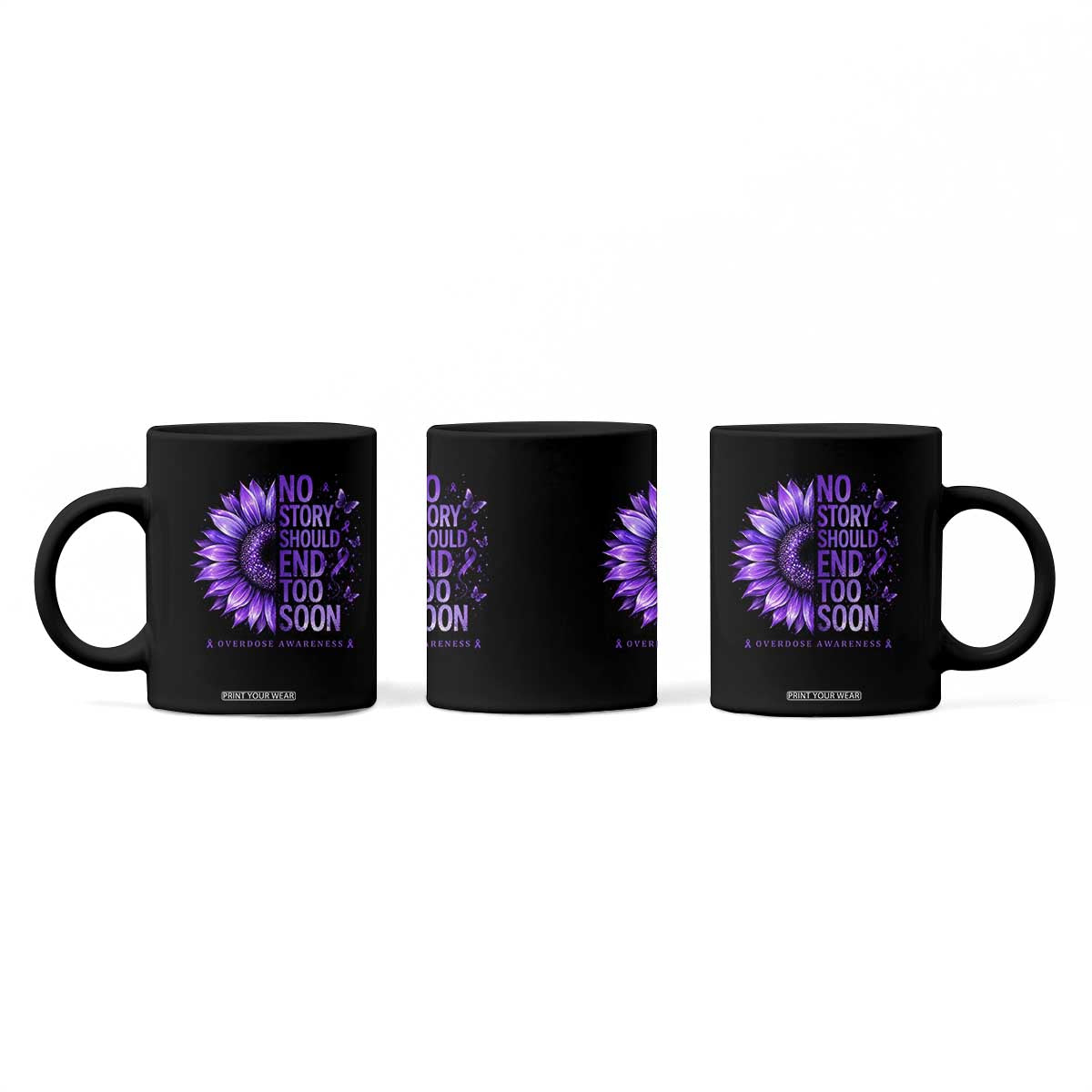 No Story Should End Too Soon Purple Sunflower Overdose Awareness Coffee Mug TS10 Print Your Wear