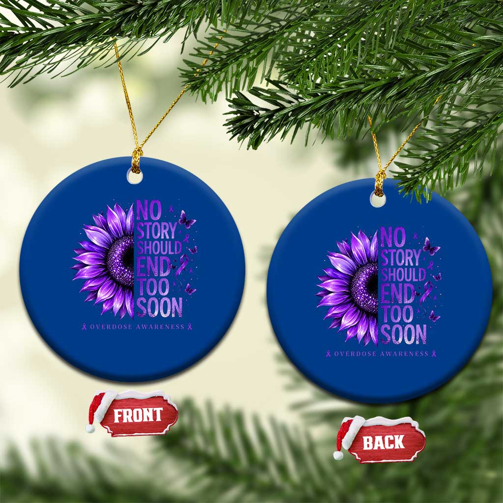 No Story Should End Too Soon Purple Sunflower Overdose Awareness Ceramic Ornament TS10 1pc Blue Print Your Wear