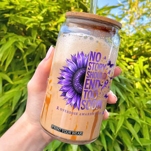 No Story Should End Too Soon Purple Sunflower Overdose Awareness Glass Can TS10 Black Print Your Wear