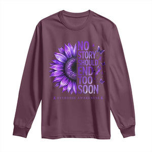 No Story Should End Too Soon Purple Sunflower Overdose Awareness Long Sleeve Shirt TS10 Maroon Print Your Wear