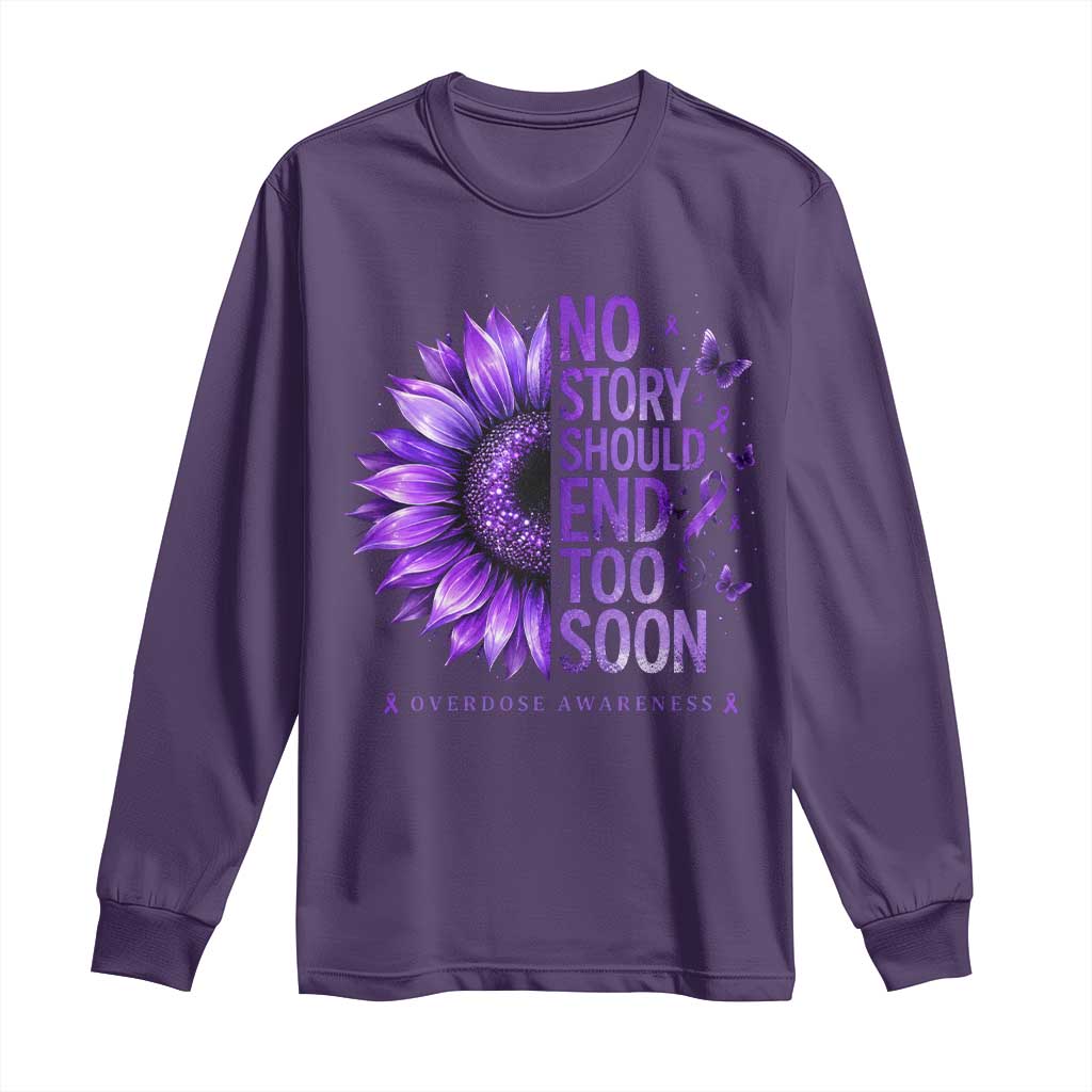 No Story Should End Too Soon Purple Sunflower Overdose Awareness Long Sleeve Shirt TS10 Purple Print Your Wear
