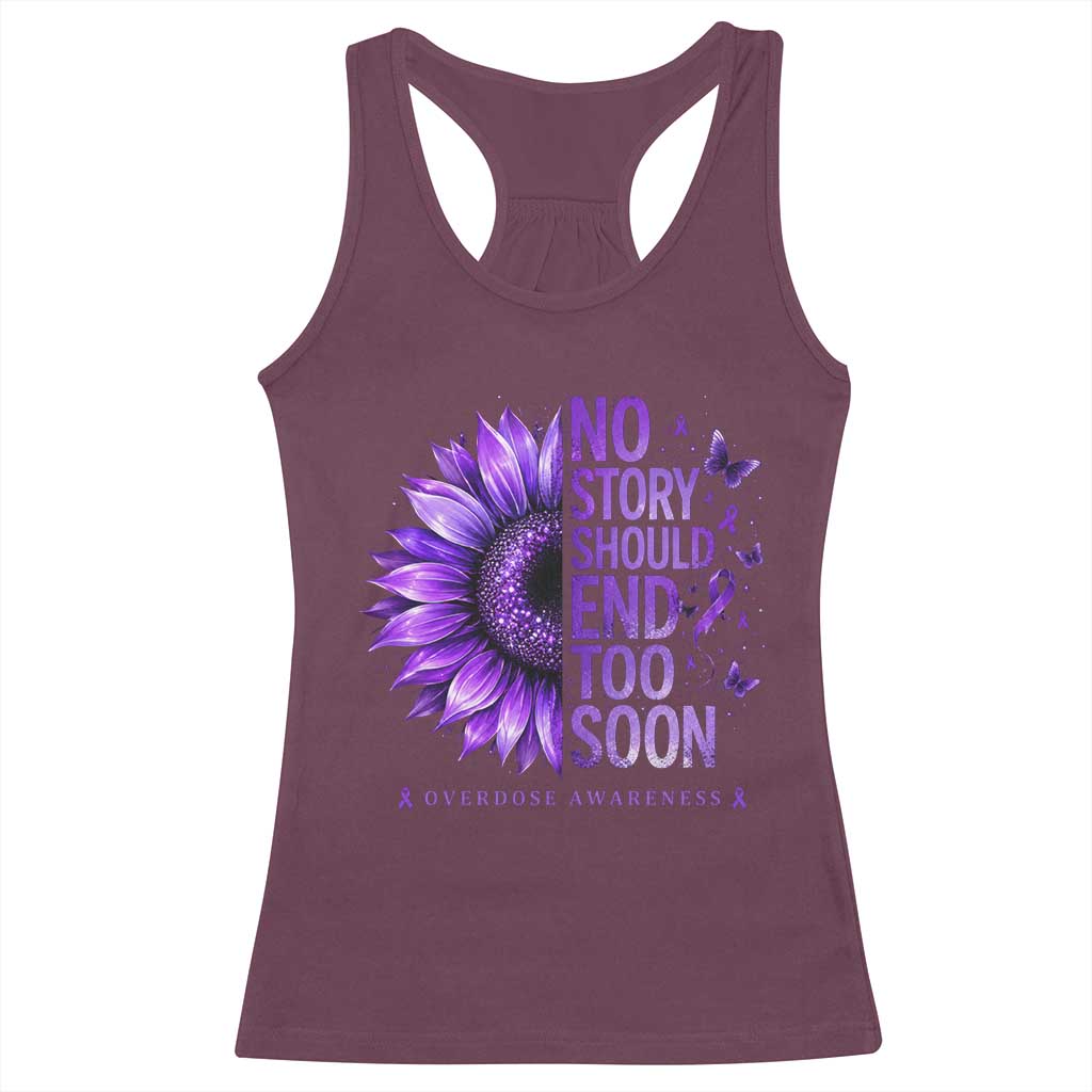 No Story Should End Too Soon Purple Sunflower Overdose Awareness Racerback Tank Top TS10 Maroon Print Your Wear