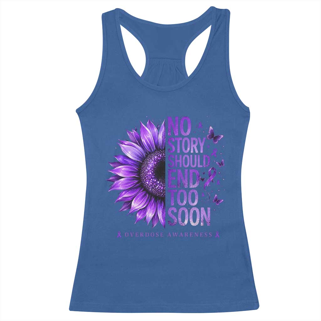 No Story Should End Too Soon Purple Sunflower Overdose Awareness Racerback Tank Top TS10 Royal Blue Print Your Wear
