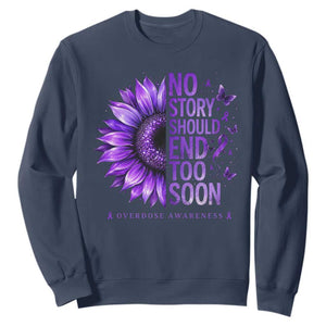 No Story Should End Too Soon Purple Sunflower Overdose Awareness Sweatshirt TS10 Navy Print Your Wear