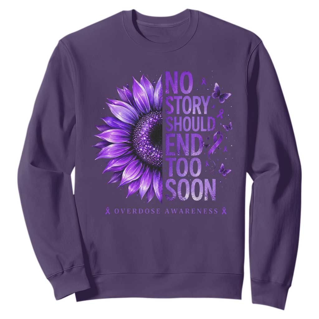 No Story Should End Too Soon Purple Sunflower Overdose Awareness Sweatshirt TS10 Purple Print Your Wear