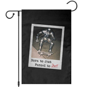 Knights Meme Garden Flag Born to Jest Forced to Joust TS10 Black Print Your Wear