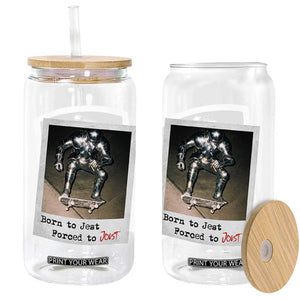 Knights Meme Glass Can Born to Jest Forced to Joust TS10 Print Your Wear