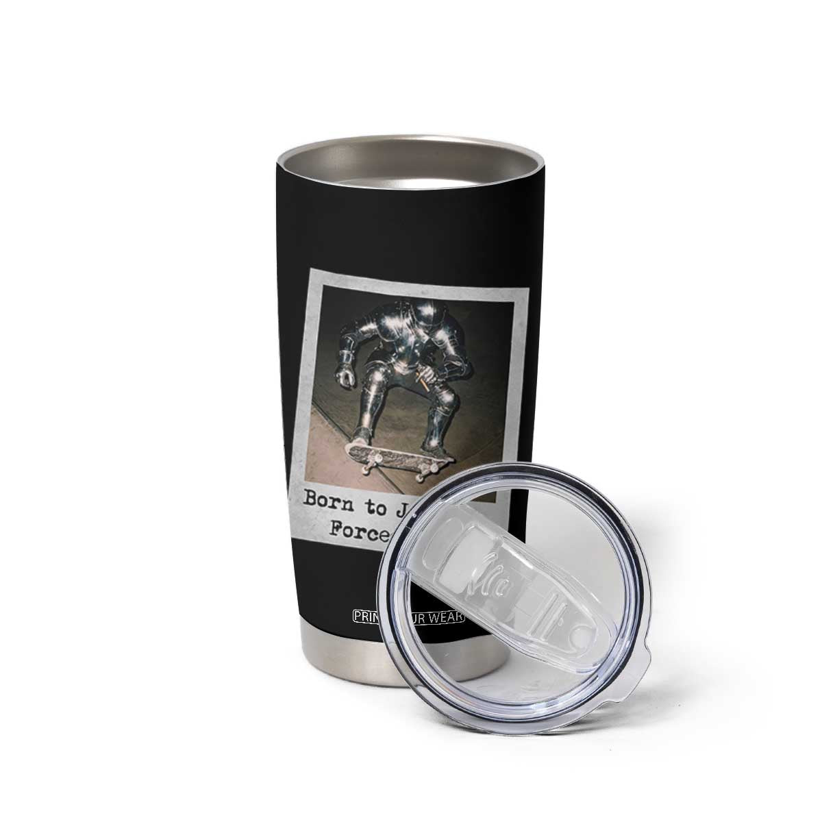 Knights Meme Tumbler Cup Born to Jest Forced to Joust TS10 Print Your Wear