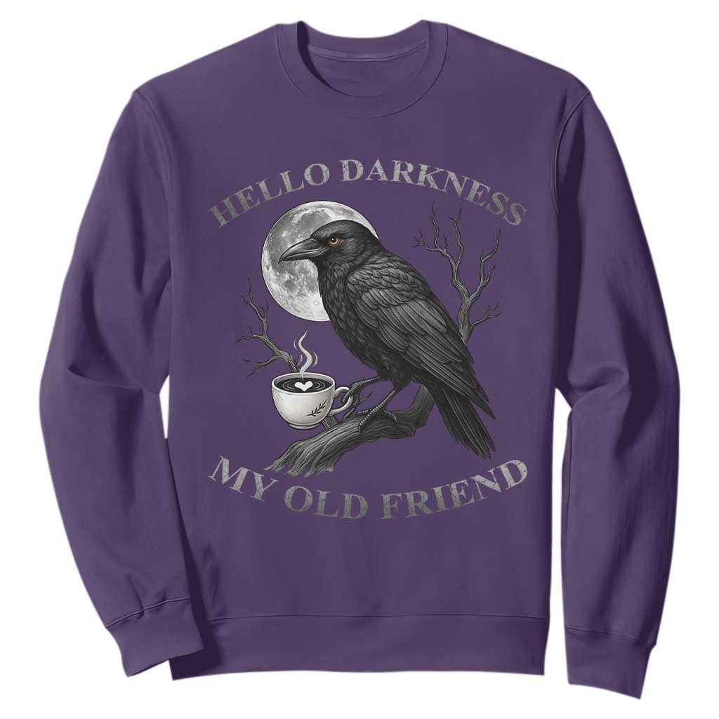 Funny Crow Coffee Sweatshirt Raven Spooky Halloween Hello Darkness My Old Friend TS10 Purple Print Your Wear