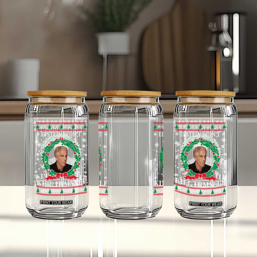 Funny Ugly Christmas Glass Can Epstein Didnt Kill Himself TS10 Print Your Wear