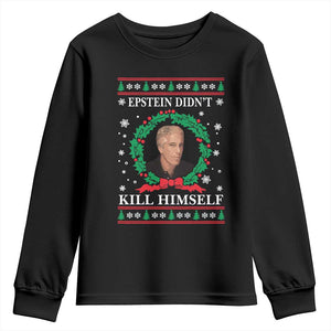 Funny Ugly Christmas Youth Sweatshirt Epstein Didnt Kill Himself TS10 Black Print Your Wear