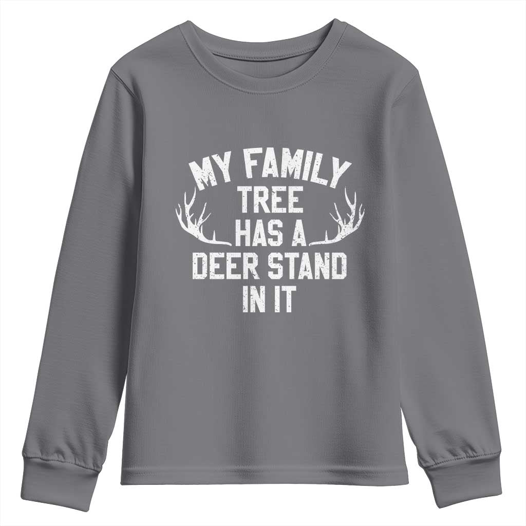 Hunting Youth Sweatshirt My Family Tree Has A Deer Stand In It TS10 Charcoal Print Your Wear