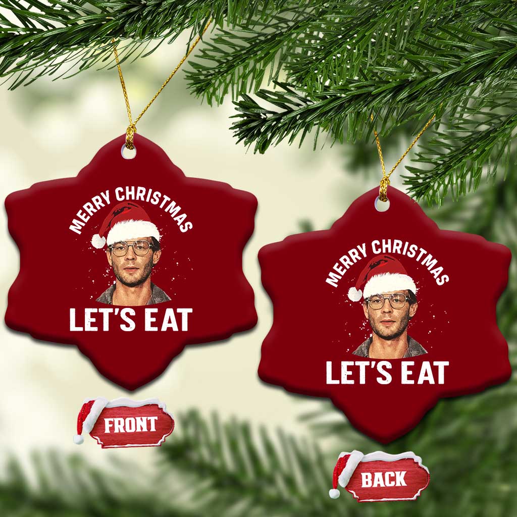True Crime Ugly Christmas Ceramic Ornament Funny Jeffrey Dahmer Merry Xmas Lets Eat TS10 Print Your Wear