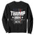 Trump 2024 Sweatshirt American Flag Vote President Republican Gifts TS10 Black Print Your Wear