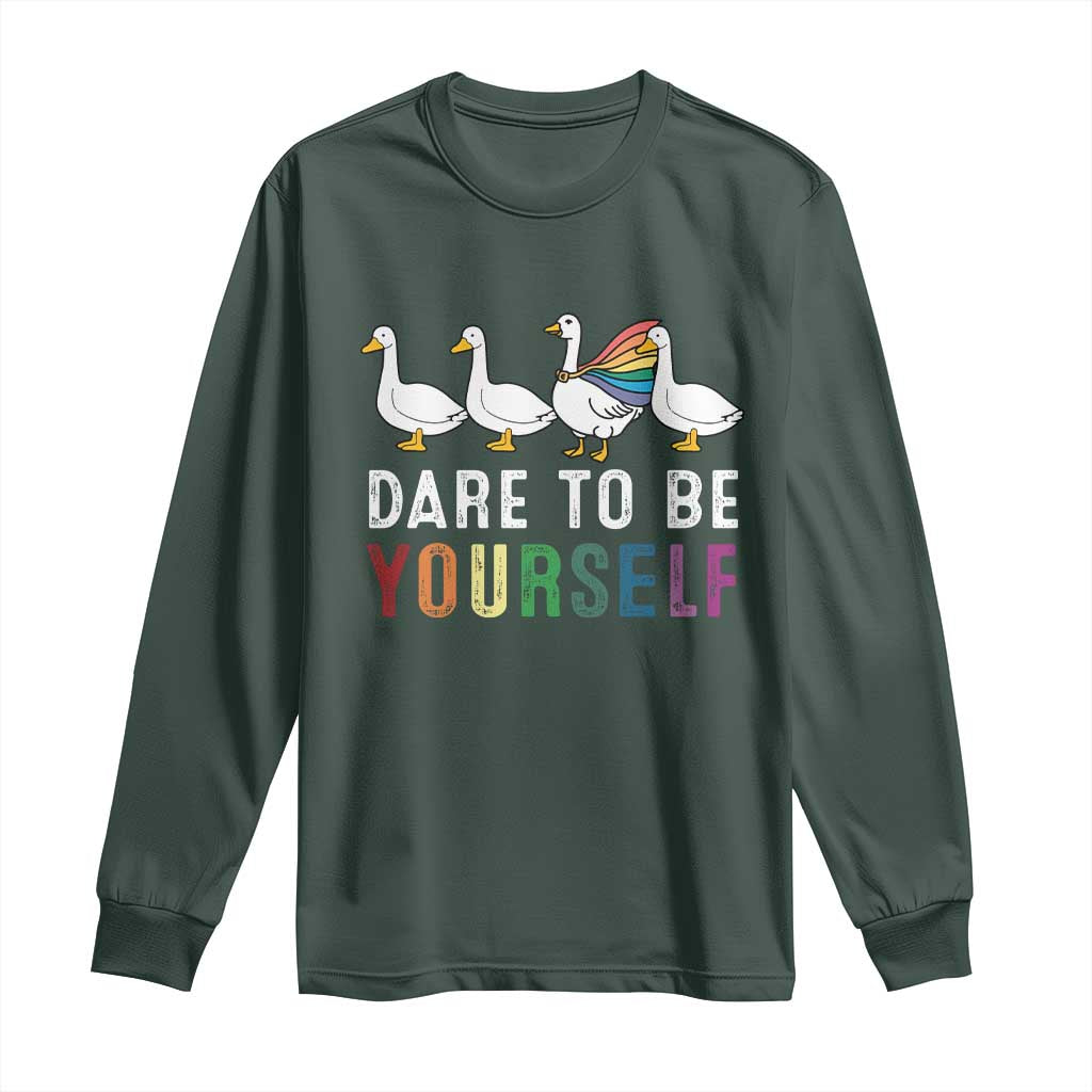 Rainbow Goose Dare to Be Yourself LGBTQ Pride Long Sleeve Shirt TS10 Dark Forest Green Print Your Wear