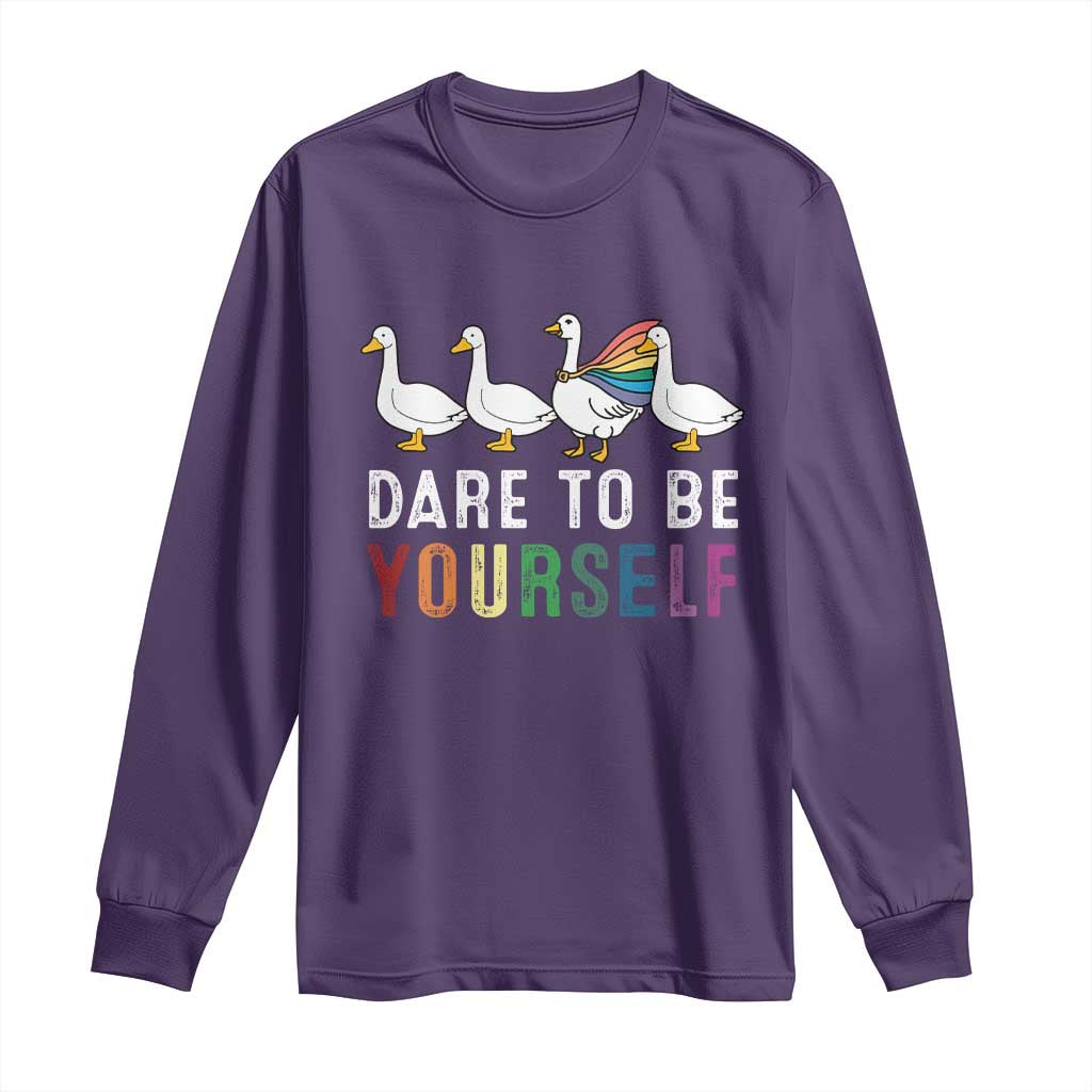 Rainbow Goose Dare to Be Yourself LGBTQ Pride Long Sleeve Shirt TS10 Purple Print Your Wear