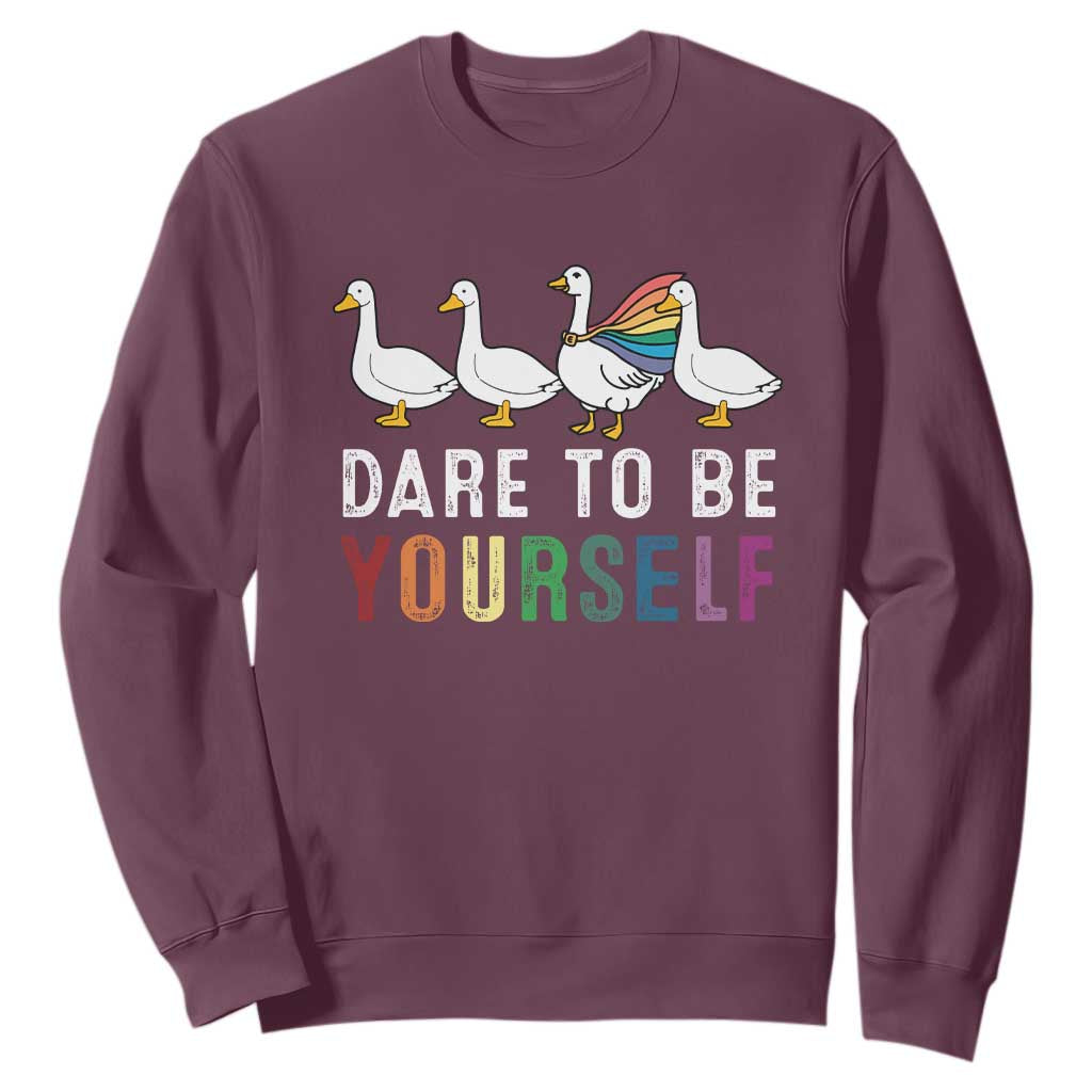 Rainbow Goose Dare to Be Yourself LGBTQ Pride Sweatshirt TS10 Maroon Print Your Wear
