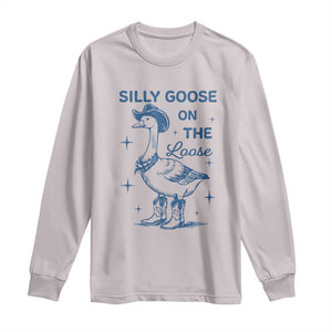 Retro Silly Goose On The Loose Long Sleeve Shirt 90s Aesthetic Funny Cowgirl Western TS10 Ice Gray Print Your Wear