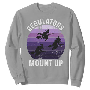 Funny Halloween Witch Sweatshirt Regulators Mount UpWitchy Vibes TS10 Sport Gray Print Your Wear
