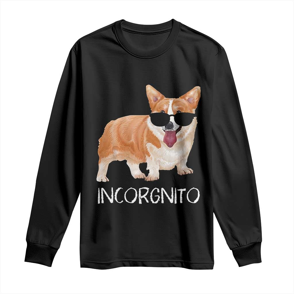 Incorgnito Funny Welsh Corgi Owner Dog Lover Long Sleeve Shirt TS10 Black Print Your Wear