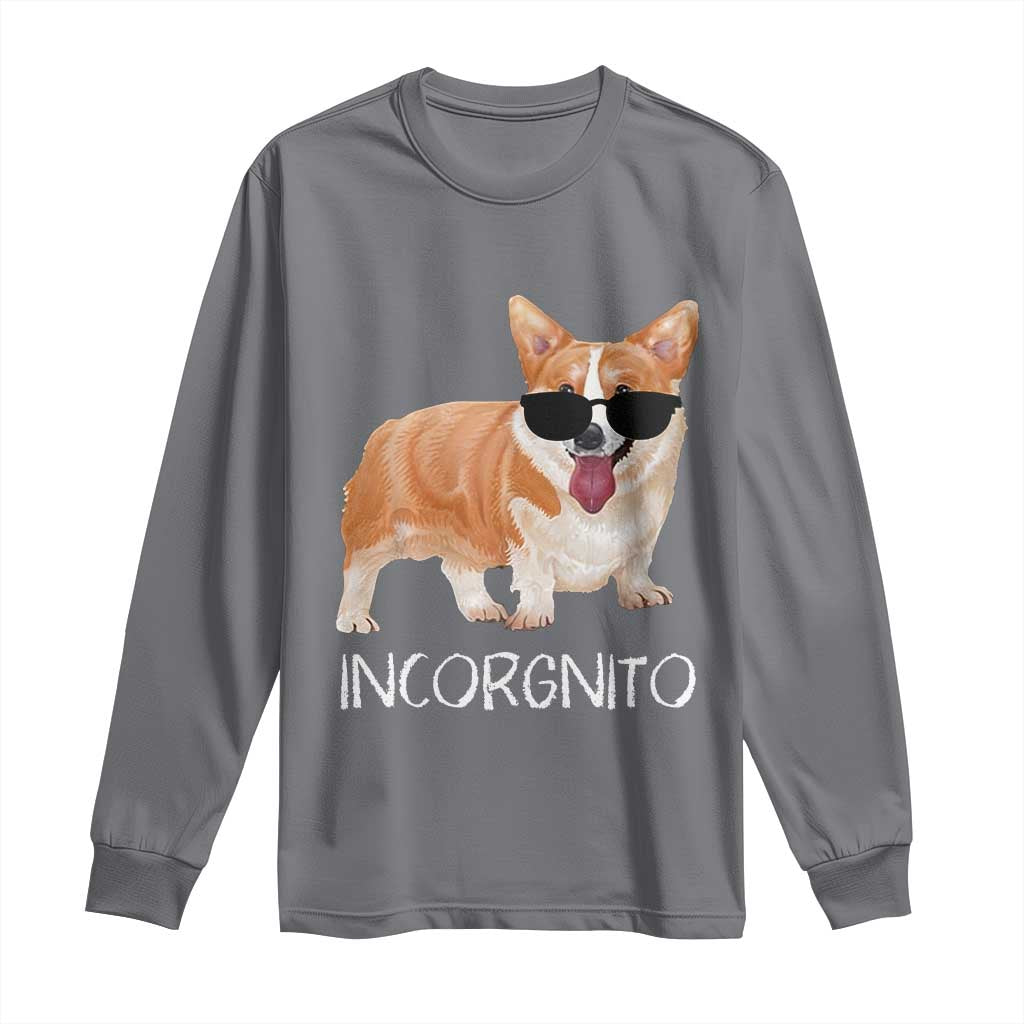 Incorgnito Funny Welsh Corgi Owner Dog Lover Long Sleeve Shirt TS10 Charcoal Print Your Wear