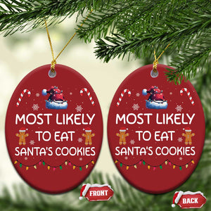 Funny Christmas Ornament Most Likely To Eat Santas Cookies TS10 Oval Red Print Your Wear