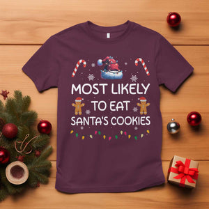 Family Matching Christmas T Shirt Most Likely To Eat Santas Cookies TS10 Maroon Print Your Wear