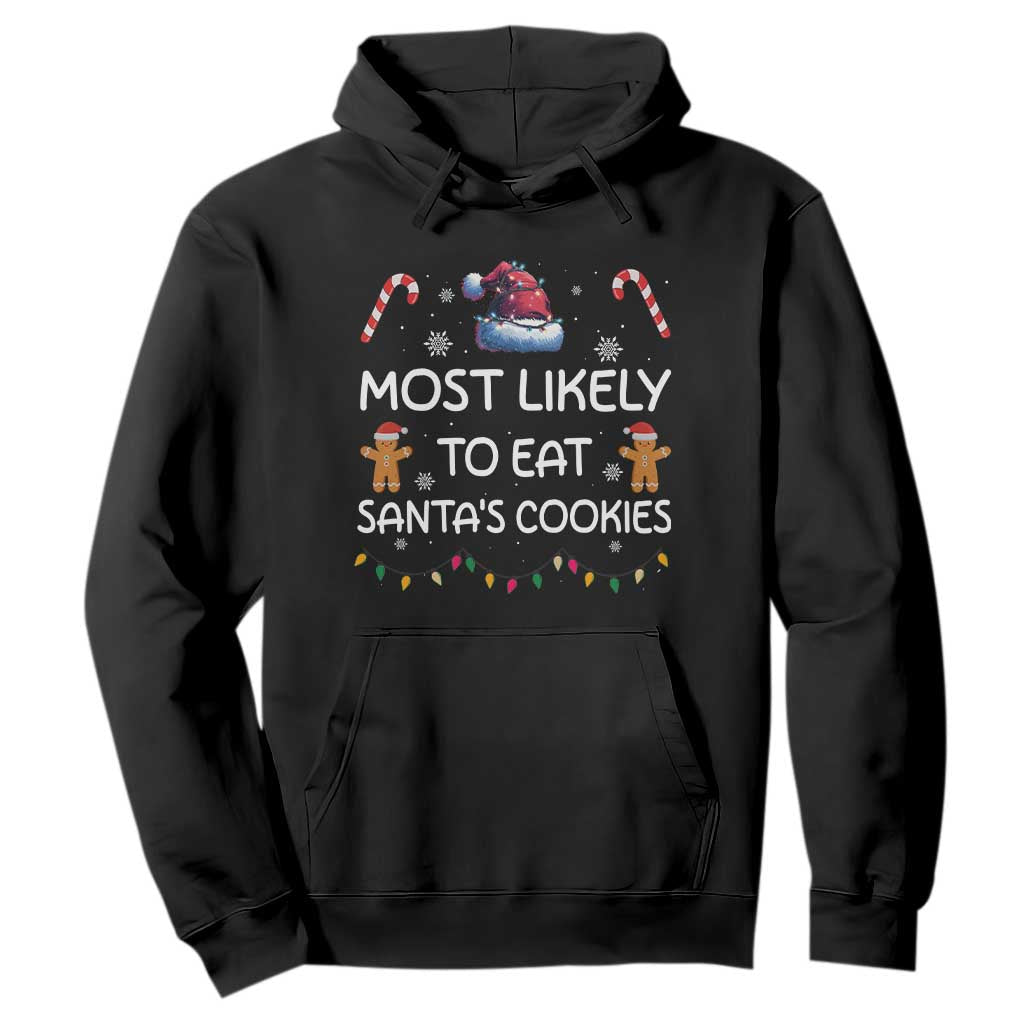 Family Matching Christmas Hoodie Most Likely To Eat Santas Cookies TS10 Black Print Your Wear