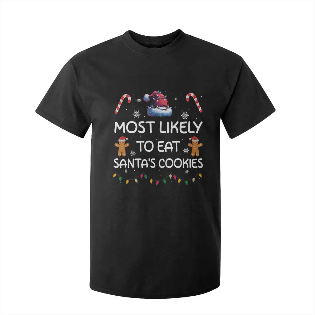 Family Matching Christmas T Shirt For Kid Most Likely To Eat Santas Cookies TS10 Black Print Your Wear