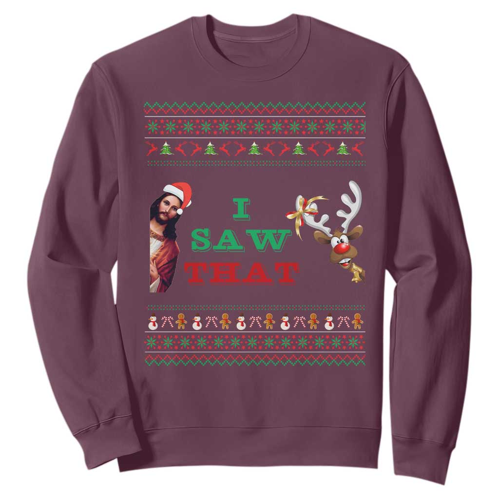 Jesus I Saw That Meme Sweatshirt Funny Ugly Christmas Religious Christian TS10 Maroon Print Your Wear