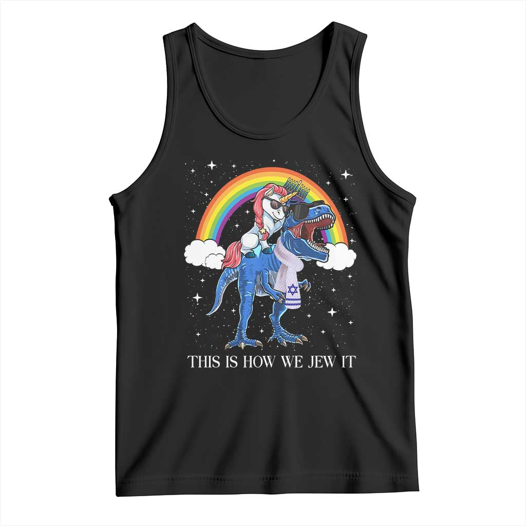 Funny Hanukkah Tank Top Jewnicorn This Is How We Jew It TS10 Black Print Your Wear
