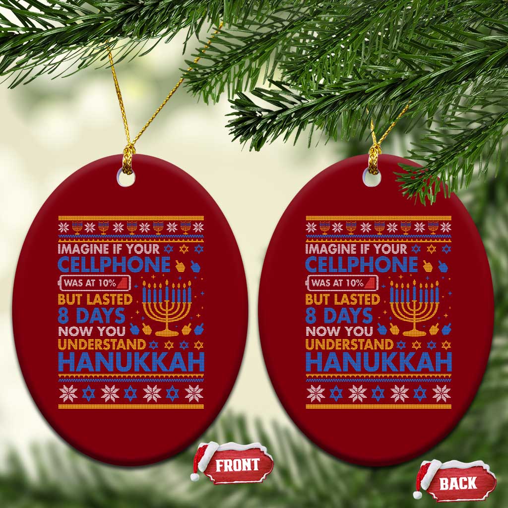 Funny Ugly Hanukkah Ceramic Ornament Imagine Your Cellphone Chanukah Jewish TS10 Print Your Wear