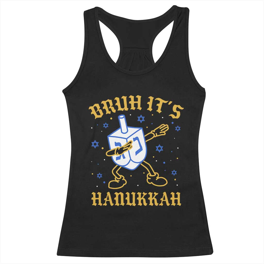 Bruh Hanukkah Racerback Tank Top Funny Dabbing Dreidel Love Jewish Chanukah Jew Gift TS10 Black Print Your Wear