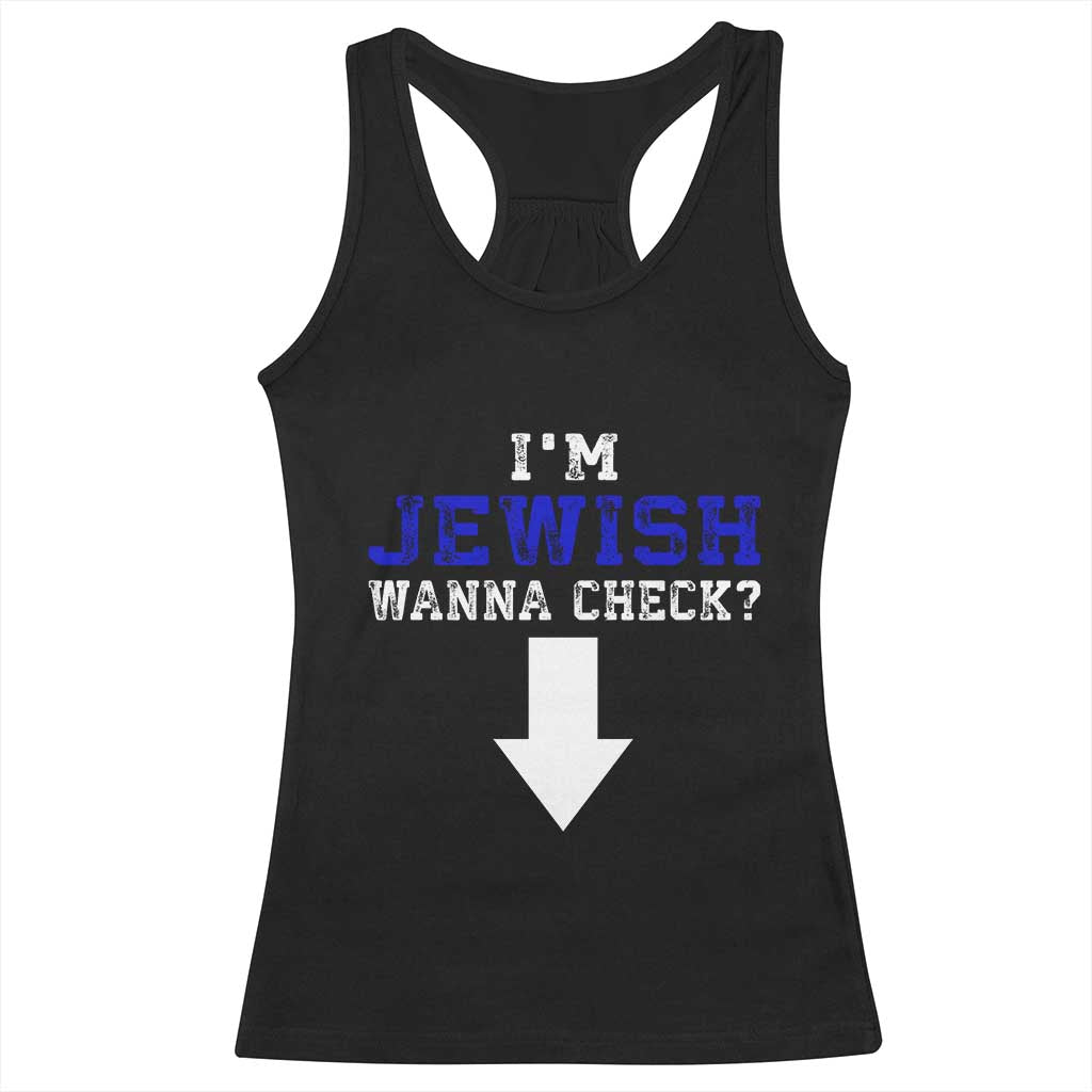 Funny Jewish Racerback Tank Top Im Jewish Wanna Check TS10 Black Print Your Wear
