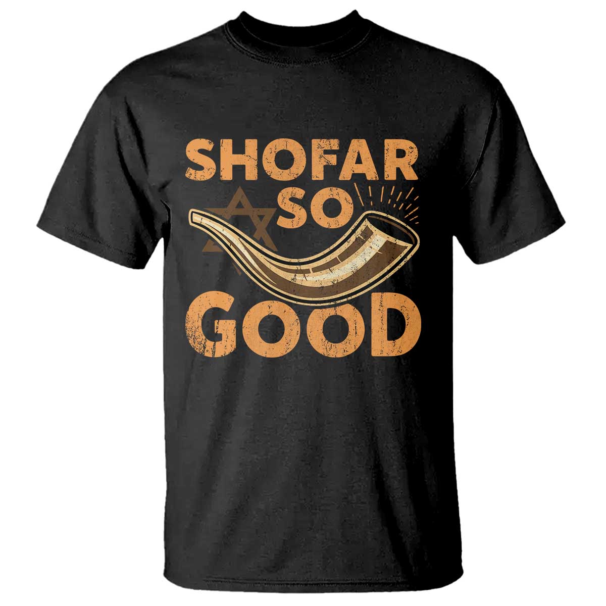 Shofar So Good T Shirt Funny Rosh Hashanah Jewish Holiday Gift TS10 Black Print Your Wear
