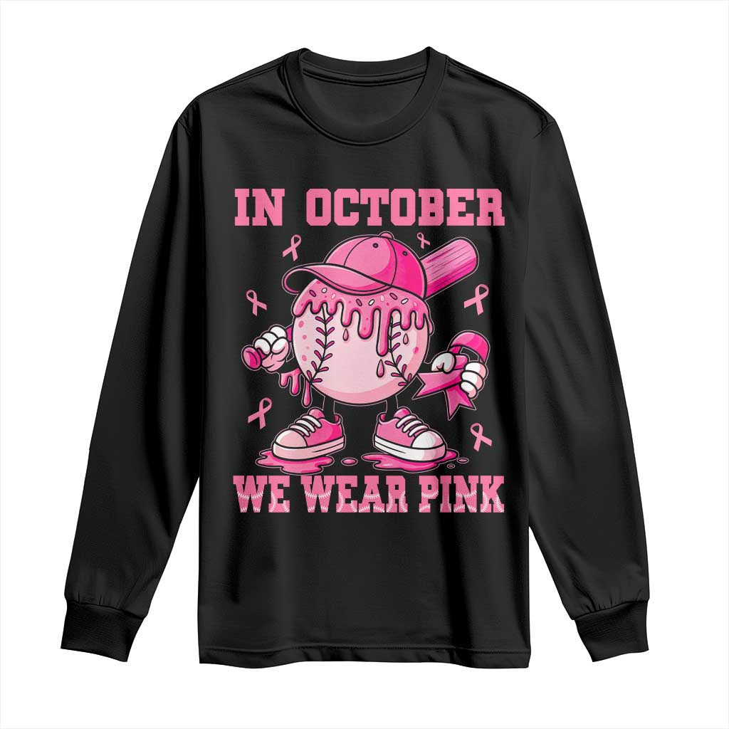 Baseball Breast Cancer Long Sleeve Shirt In October We Wear Pink Baseball Drip TS10 Black Print Your Wear