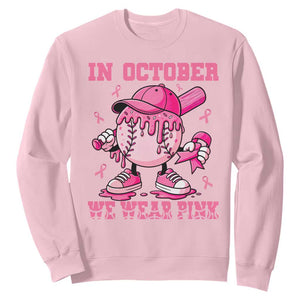 Baseball Breast Cancer Sweatshirt In October We Wear Pink Baseball Drip TS10 Light Pink Print Your Wear