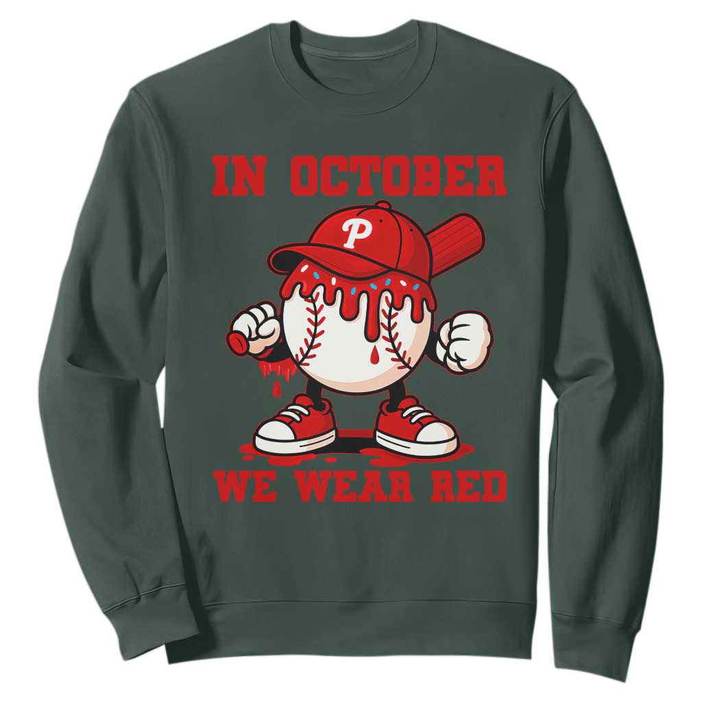 Red October Philly Sweatshirt Philadelphia Baseball Drip Boy TS10 Dark Forest Green Print Your Wear