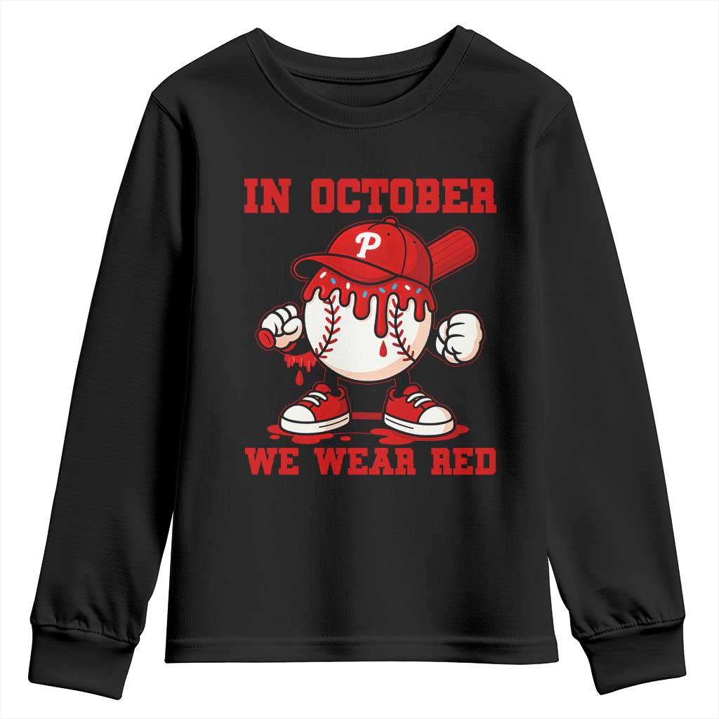 Red October Philly Youth Sweatshirt Philadelphia Baseball Drip Boy TS10 Black Print Your Wear