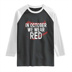 In October We Wear Red Raglan Shirt Philadelphia Baseball Philly TS10 Black White Print Your Wear