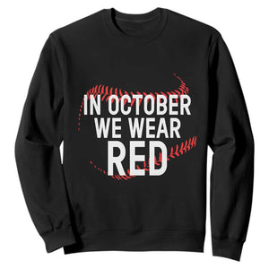 In October We Wear Red Sweatshirt Philadelphia Baseball Philly TS10 Black Print Your Wear